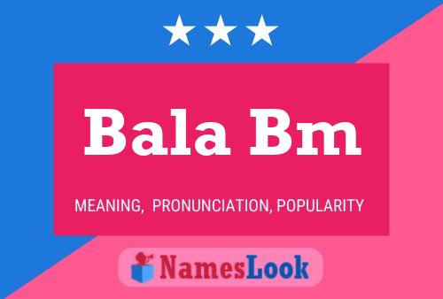 Póster del nombre Bala Bm