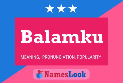 Póster del nombre Balamku