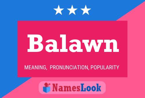 Póster del nombre Balawn