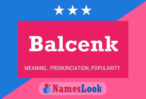 Póster del nombre Balcenk