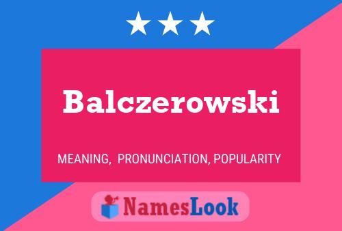 Póster del nombre Balczerowski