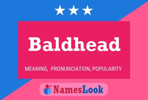 Póster del nombre Baldhead