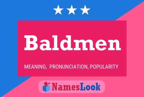 Póster del nombre Baldmen