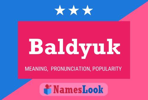 Póster del nombre Baldyuk