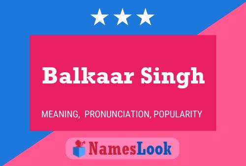 Póster del nombre Balkaar Singh