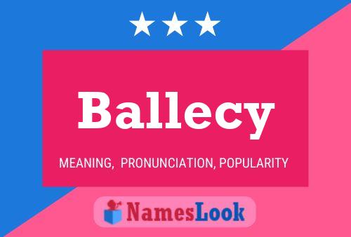 Póster del nombre Ballecy