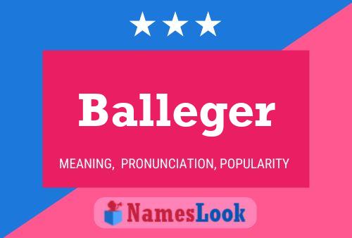 Póster del nombre Balleger