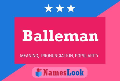 Póster del nombre Balleman