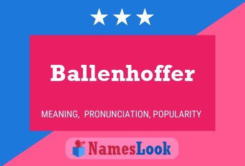 Póster del nombre Ballenhoffer