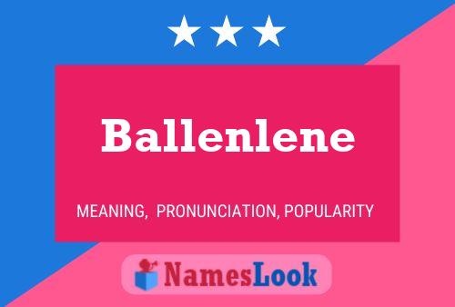 Póster del nombre Ballenlene