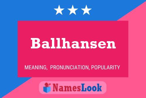 Póster del nombre Ballhansen