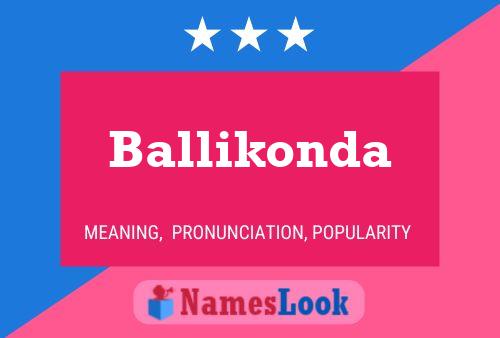 Póster del nombre Ballikonda