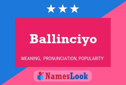 Póster del nombre Ballinciyo