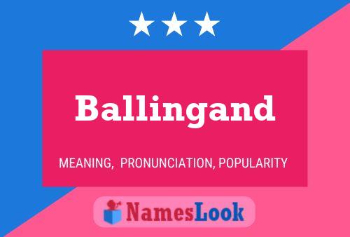 Póster del nombre Ballingand