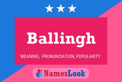 Póster del nombre Ballingh