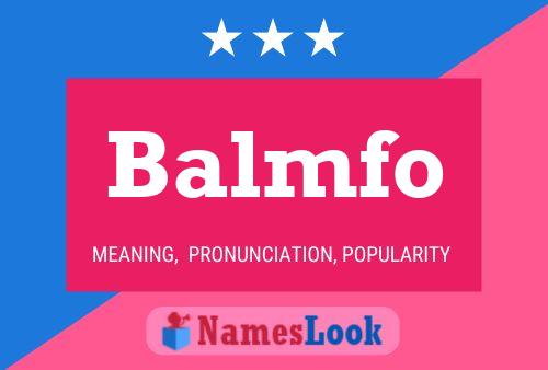 Póster del nombre Balmfo