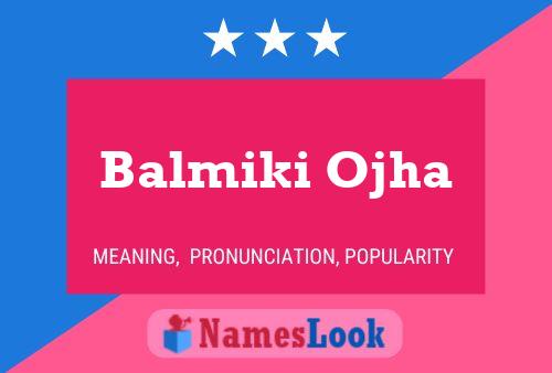 Póster del nombre Balmiki Ojha