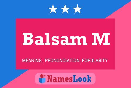 Póster del nombre Balsam M