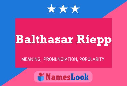 Póster del nombre Balthasar Riepp