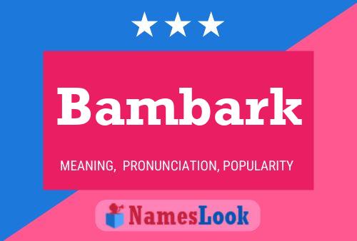 Póster del nombre Bambark