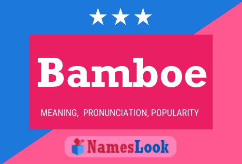 Póster del nombre Bamboe