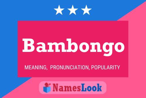 Póster del nombre Bambongo