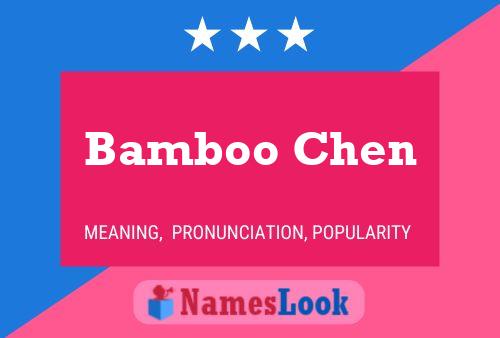 Póster del nombre Bamboo Chen