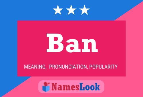 Póster del nombre Ban