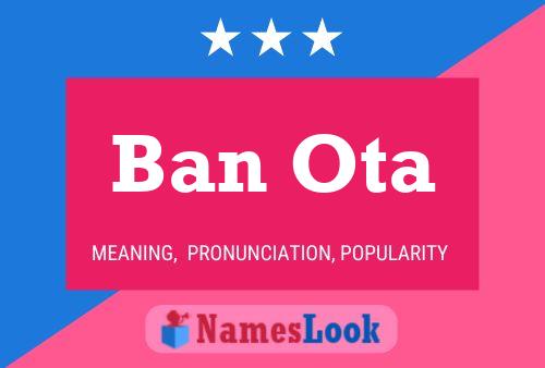 Póster del nombre Ban Ota