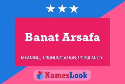 Póster del nombre Banat Arsafa