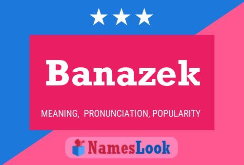 Póster del nombre Banazek