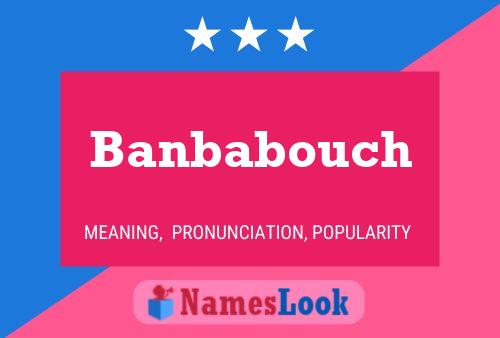 Póster del nombre Banbabouch