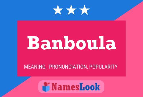 Póster del nombre Banboula