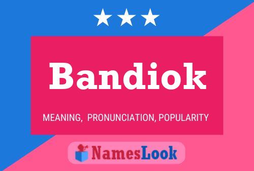 Póster del nombre Bandiok