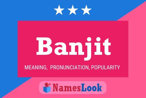 Póster del nombre Banjit