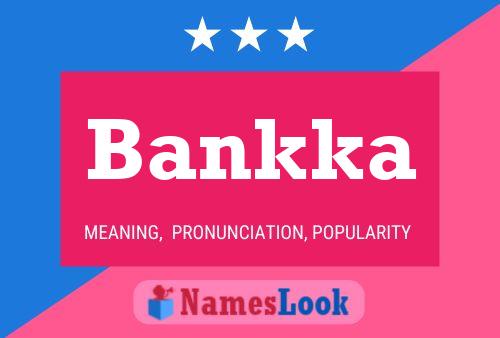 Póster del nombre Bankka