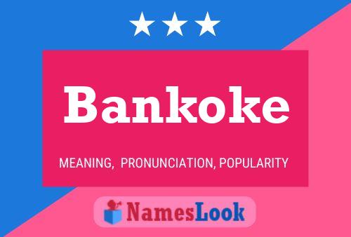 Póster del nombre Bankoke