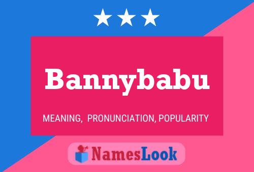 Póster del nombre Bannybabu