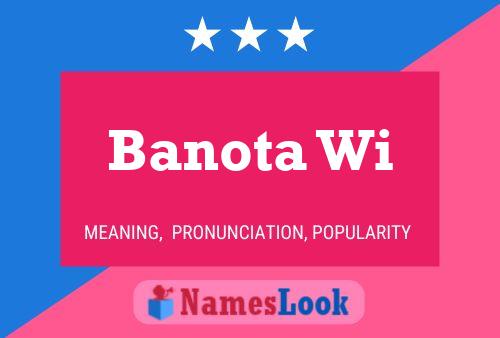 Póster del nombre Banota Wi