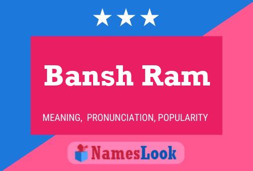 Póster del nombre Bansh Ram