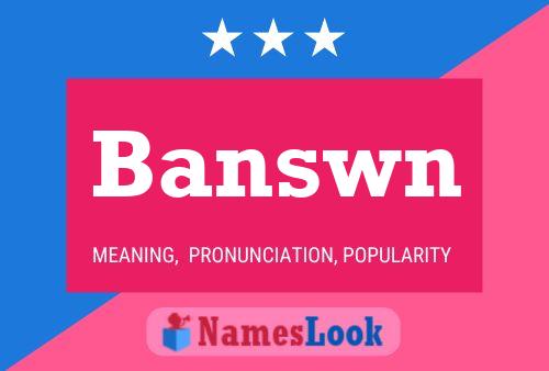 Póster del nombre Banswn