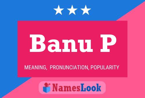 Póster del nombre Banu P