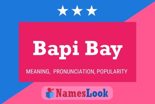 Póster del nombre Bapi Bay