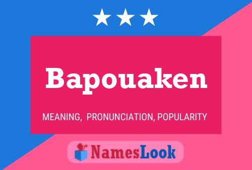 Póster del nombre Bapouaken