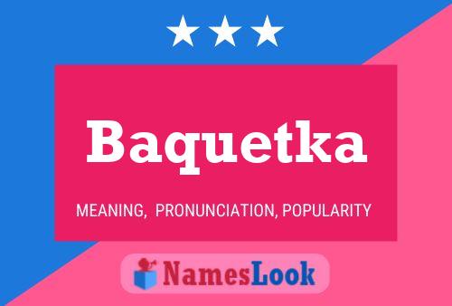 Póster del nombre Baquetka