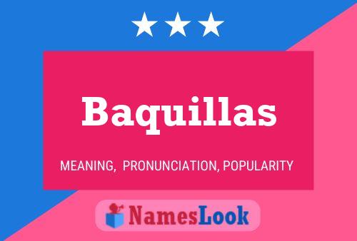 Póster del nombre Baquillas