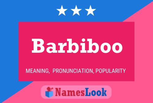 Póster del nombre Barbiboo