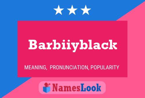 Póster del nombre Barbiiyblack