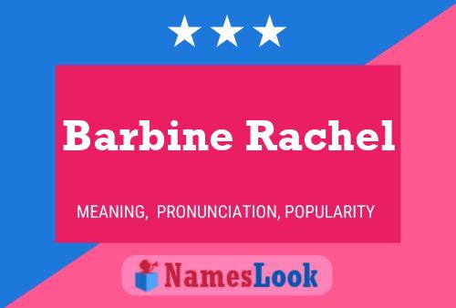 Póster del nombre Barbine Rachel