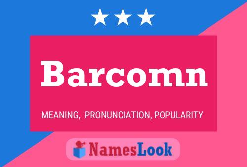 Póster del nombre Barcomn